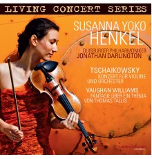 Susanna Yoko Henkel, Duisburger Philharmoniker, Jonathan Darlington - Living Concert Series: Tchaikovsky & Vaughan Williams
