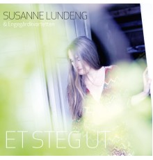 Susanne Lundeng - Et steg ut