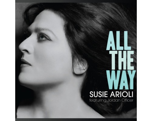 Susie Arioli - All the Way