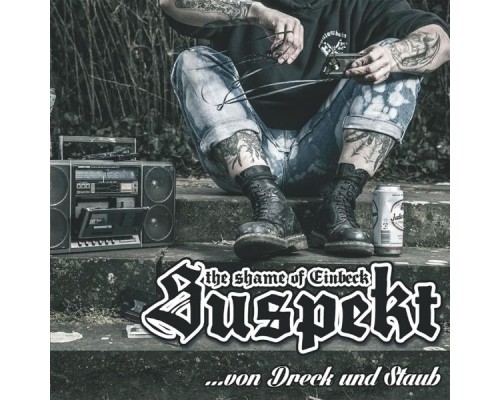 Suspekt - Von Dreck und Staub