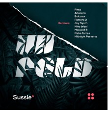 Sussie 4 - Unfold Remixes