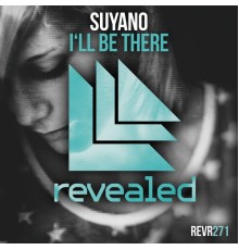 Suyano - I'll Be There