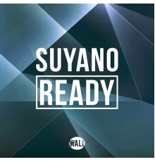 Suyano - Ready