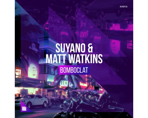 Suyano and Matt Watkins - Bomboclat