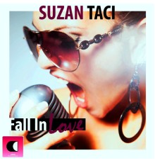 Suzan Taci - Fall in Love