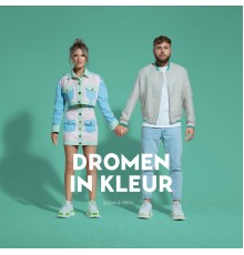 Suzan & Freek - Dromen In Kleur