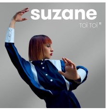 Suzane - Toï Toï II (Nouvelle édition)