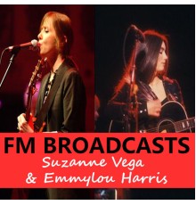 Suzanne Vega and Emmylou Harris - FM Broadcasts Suzanne Vega & Emmylou Harris (Live)
