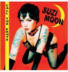 Suzi Moon - Call The Shots