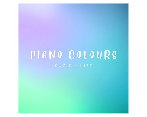 Suzie White - Piano Colours