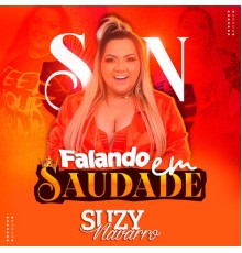 Suzy Navarro - Falando em Saudade (Ao Vivo)