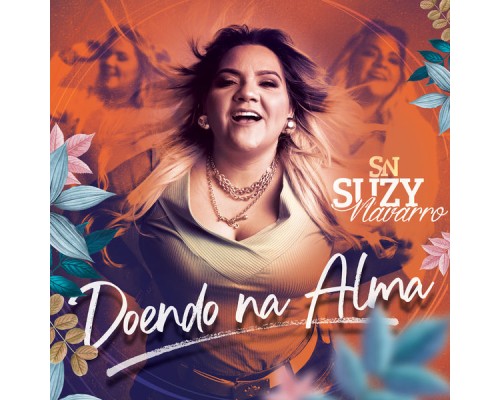 Suzy Navarro - Doendo na Alma