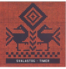 Svalastog - Timer