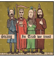 Sväng - In Trad We Trust