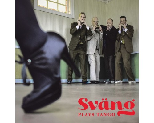 Sväng - Sväng Plays Tango