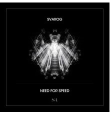 Svarog - Need For Speed