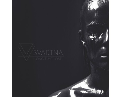 Svartna - Long Time Lost