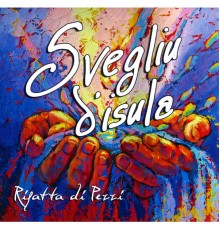 Svegliu d'isula - Rifatta di Pezzi