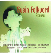 Svein Folkvord - Across