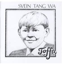 Svein Tang Wa - Toffa