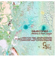 Sven Jaeger and marthey - Objectified