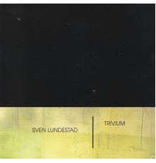 Sven Lundestad - Trivium