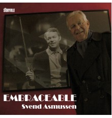 Svend Asmussen - Embraceable