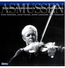 Svend Asmussen - Still Fiddling