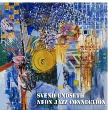 Svend Undseth - Neon Jazz Connected