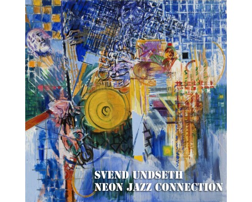 Svend Undseth - Neon Jazz Connected