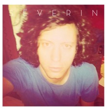 Séverin - Séverin