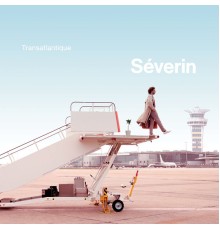 Séverin - Transatlantique