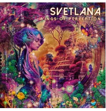 Svetlana - Wings of Perception