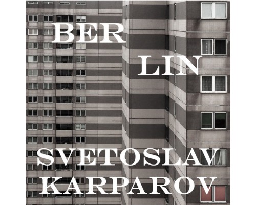 Svetoslav Karparov - Berlin