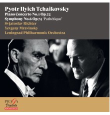 Svjatoslav Richter, Leningrad Philharmonic Orchestra, Yevgeny Mravinsky - Pyotr Ilyich Tchaikovsky: Piano Concerto No. 1 & Symphony No. 6 "Pathétique"