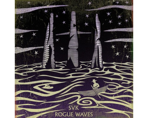 Svk - Rogue Waves