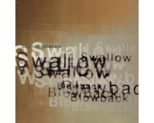 Swallow - Blowback