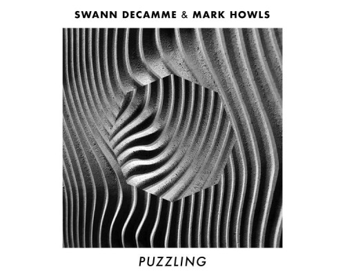 Swann Decamme, Mark Howls - Puzzling