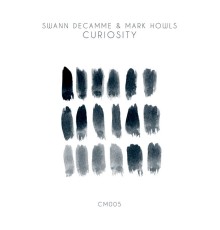 Swann Decamme, Mark Howls - Curiosity