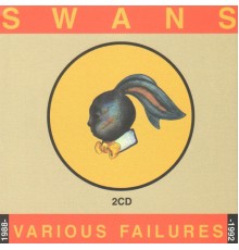 Swans - Various Failures (Swans)