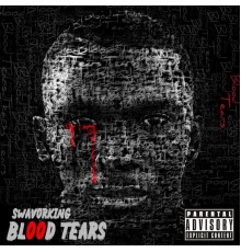 SwavorKing - Blood Tears