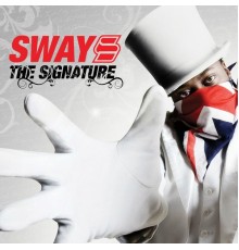 Sway - The Signature