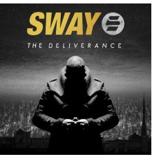 Sway - The Deliverance