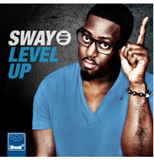 Sway - Level Up