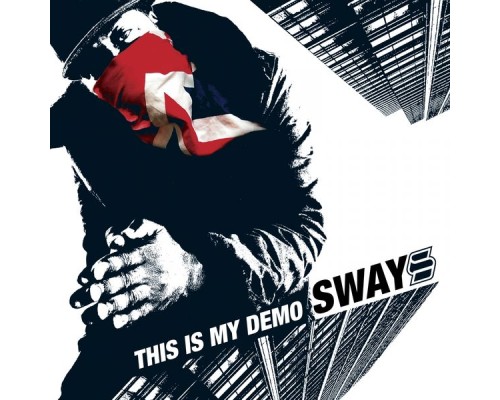 Sway - This Is My Demo