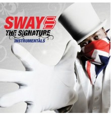 Sway - The Signature (Instrumentals)