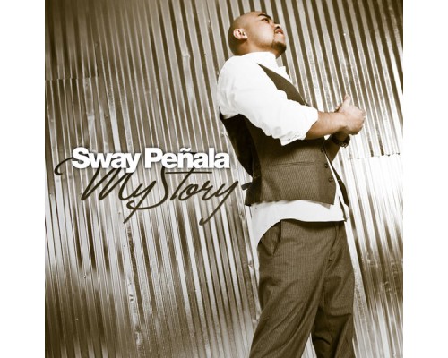 Sway Peñala - My Story