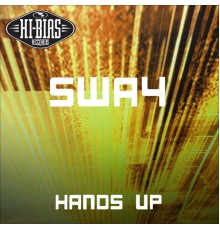 Sway & Sway - Hands Up