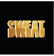 Sweat - Sweat