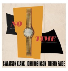 Sweatson Klank - No Time